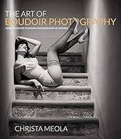 Algopix Similar Product 7 - The Art of Boudoir Photography How to