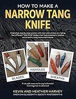 Algopix Similar Product 16 - How to Make a Narrow Tang Knife A