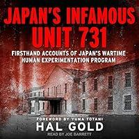 Algopix Similar Product 18 - Japans Infamous Unit 731 Firsthand