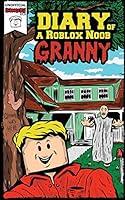 Algopix Similar Product 18 - Diary of a Roblox Noob: Granny