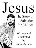 Algopix Similar Product 18 - Jesus The Story of Salvation for