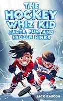 Algopix Similar Product 9 - The Hockey Whiz Kid Facts Fun and