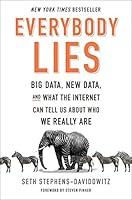 Algopix Similar Product 6 - Everybody Lies Big Data New Data and