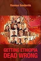 Algopix Similar Product 14 - GETTING ETHIOPIA DEAD WRONG