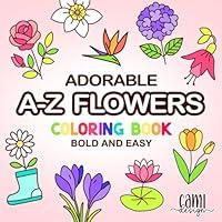 Algopix Similar Product 7 - Adorable AZ Flowers Coloring Book Bold