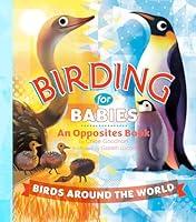 Algopix Similar Product 11 - Birding for Babies Birds Around the