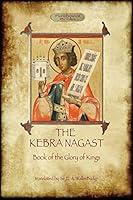 Algopix Similar Product 20 - The Kebra Negast the Book of the Glory