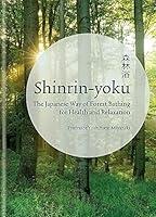 Algopix Similar Product 3 - Shinrin Yoku The Art of Japanese