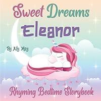 Algopix Similar Product 3 - Sweet Dreams Eleanor A Rhyming Bedtime