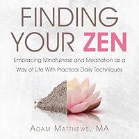 Algopix Similar Product 8 - Finding Your Zen Embracing Mindfulness