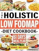 Algopix Similar Product 13 - THE HOLISTIC LOW FODMAP DIET COOKBOOK