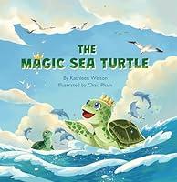 Algopix Similar Product 19 - The Magic Sea Turtle Myrtle the Turtle