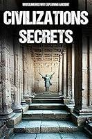 Algopix Similar Product 20 - Exploring Ancient Civilizations' Secrets