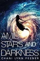 Algopix Similar Product 5 - Amid Stars and Darkness The Xenith