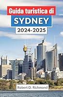 Algopix Similar Product 9 - Guida turistica di Sydney 20242025 Un