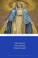 Algopix Similar Product 5 - The Life of the Blessed Virgin Mary