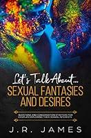 Algopix Similar Product 11 - Lets Talk About Sexual Fantasies