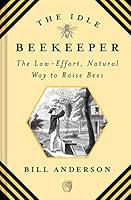 Algopix Similar Product 18 - Idle Beekeeper The LowEffort Natural