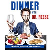 Algopix Similar Product 9 - Dinner with Dr Reese 100 Recipes