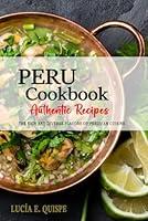 Algopix Similar Product 3 - Peru Cookbook  Discover the Rich and