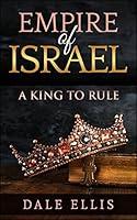 Algopix Similar Product 20 - Empire of Israel: A King to Rule
