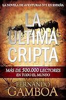 Algopix Similar Product 9 - LA LTIMA CRIPTA La novela N1 en