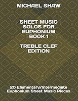 Algopix Similar Product 6 - Sheet Music Solos For Euphonium Book 1