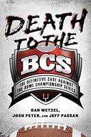 Algopix Similar Product 10 - Death to the BCS The Definitive Case