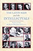 Algopix Similar Product 7 - The Latin Mass and the Intellectuals