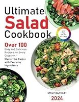 Algopix Similar Product 16 - Ultimate Salad Cookbook Over 100 Easy