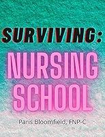 Algopix Similar Product 20 - Surviving: Nursing School