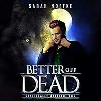 Algopix Similar Product 7 - Better Off Dead A Science Fiction