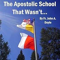 Algopix Similar Product 18 - The Apostolic School That Wasnt A