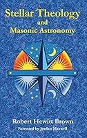 Algopix Similar Product 17 - Stellar Theology and Masonic Astronomy