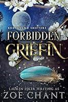 Algopix Similar Product 4 - Forbidden Griffin (Bodyguard Shifters)