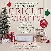 Algopix Similar Product 20 - Unofficial Book of Christmas Cricut