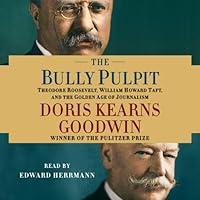 Algopix Similar Product 7 - The Bully Pulpit Theodore Roosevelt