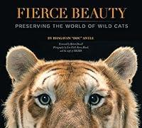 Algopix Similar Product 18 - Fierce Beauty Preserving the World of