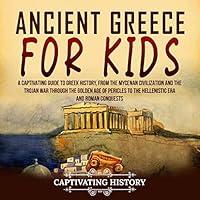 Algopix Similar Product 3 - Ancient Greece for Kids A Captivating