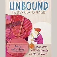 Algopix Similar Product 11 - Unbound The Life and Art of Judith