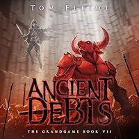 Algopix Similar Product 1 - Ancient Debts A Dark Fantasy LitRPG