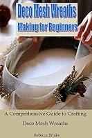 Algopix Similar Product 11 - Deco Mesh Wreaths Making For Beginners