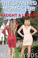 Algopix Similar Product 4 - The Spanked Moms Club: Taught A Lesson