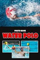 Algopix Similar Product 14 - Water Polo Photo Book Summer Olympic