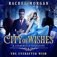 Algopix Similar Product 16 - The Everafter Wish City of Wishes