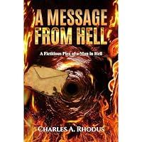 Algopix Similar Product 20 - A MESSAGE FROM HELL A Fictitious Plea