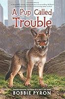 Algopix Similar Product 18 - A Pup Called Trouble