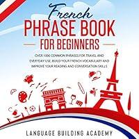Algopix Similar Product 20 - French Phrase Book for Beginners Over