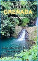 Algopix Similar Product 17 - Why Visit Grenada Your adventure