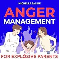 Algopix Similar Product 8 - Anger Management for Explosive Parents